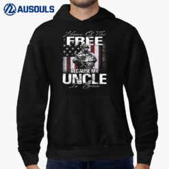 Home Of The Free Because My Uncle Is Brave Veteran Hoodie