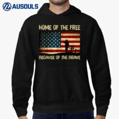 Home Of The Free Because Of The Brave - Veterans Hoodie