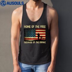 Home Of The Free Because Of The Brave - Veterans Tank Top