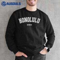 Honolulu Hawaii Sweatshirt