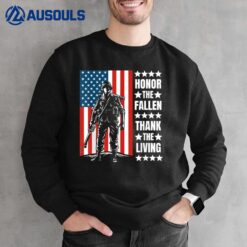 Honor The Fallen Thank The Living Memorial Day Veterans Day Ver 1 Sweatshirt