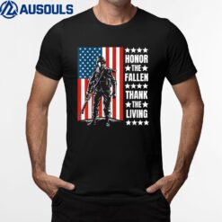 Honor The Fallen Thank The Living Memorial Day Veterans Day Ver 1 T-Shirt