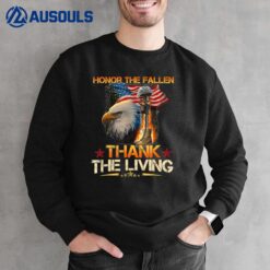 Honor The Fallen Thank The Living Memorial Day Veterans Day Ver 2 Sweatshirt