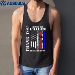 Honor The Fallen Thank The Living Memorial Veteran Thank You Tank Top