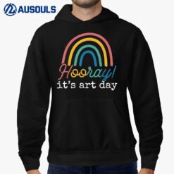 Hooray It's Art Day Art Teacher Rainbow Hoodie