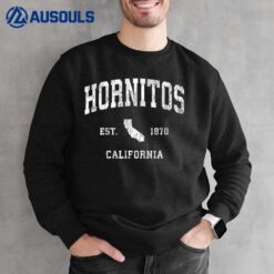 Hornitos California CA Vintage Athletic Sports Design Sweatshirt