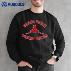 Horns Down  Horns Down Texas Sucks Sweatshirt