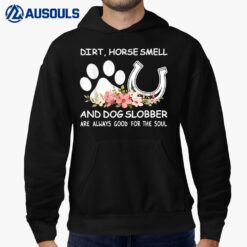 Horse Smell And Dog Slobber Shirt Animal Lovers Women Men Hoodie