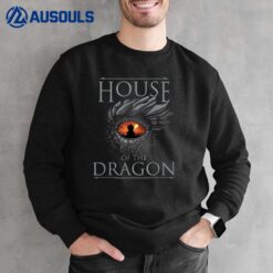 House of the Dragon In The Eye Of The Dragon Sweatshirt