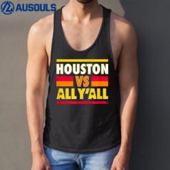 Houston Vs. All Y'all - Houston Baseball Tank Top