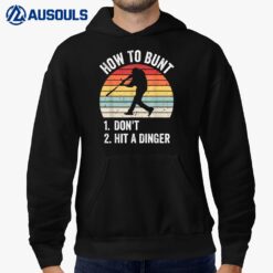 How To Bunt Don't Hit A Dinger Funny Baseball Player Hoodie
