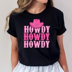 Howdy Rodeo Pink Cowgirls Hat T-Shirt