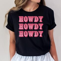Howdy Southern Western Girl Country Rodeo Pink Cowgirl T-Shirt