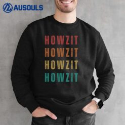 Howzit South African South Africa Sweatshirt