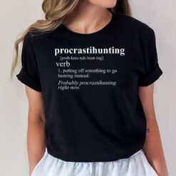 Hunting Gifts For Men Women Procrastihunting Funny Hunting T-Shirt