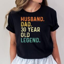 Husband Dad 30 Year Old Legend 30th Birthday Retro Vintage T-Shirt
