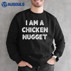 I Am A Chicken Nugget Halloween I'm Simple Costume Easy Sweatshirt