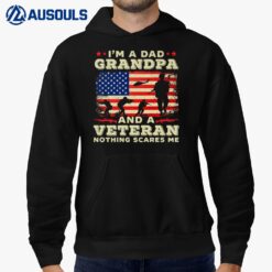I Am A Dad Grandpa And A Veteran Nothing Scares Me Ver 2 Hoodie