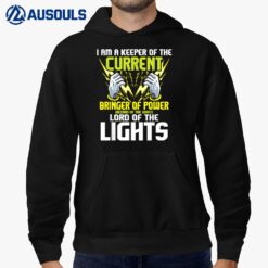 I Am A Keeper Of The Current - Lineman Electrician Repairmen Hoodie