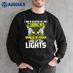 I Am A Keeper Of The Current - Lineman Electrician Repairmen Sweatshirt