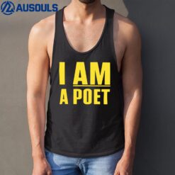 I Am A Poet Tank Top