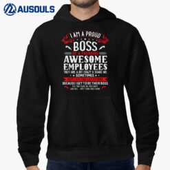 I Am A Proud Boss Of Freaking Awesome Employees Funny Job Hoodie