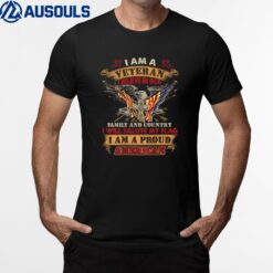 I Am A Veteran - Veteran T-Shirt