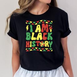I Am Black History Groovy Retro Black History Month T-Shirt