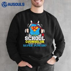 I Am School Counselor - Counseling College Career Counselor Sweatshirt