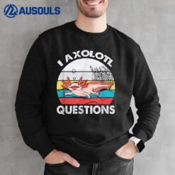 I Axolotl Questions Vintage Axolotl Gift Kids Boys Girls Sweatshirt