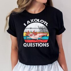 I Axolotl Questions Vintage Axolotl Gift Kids Boys Girls T-Shirt