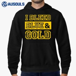 I Bleed Blue & Gold Sports Team Fan Hoodie