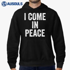 I COME IN PEACE - I'M PEACE Funny Couple's Matching Hoodie