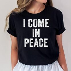 I COME IN PEACE - I'M PEACE Funny Couple's Matching T-Shirt