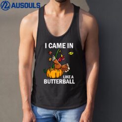 I Came In Like A Butterball Thanksgiving Turkey Costume Ver 2 Tank Top