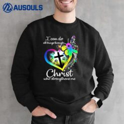 I Can Do All Things Through Christ Butterfly Sweatshirt