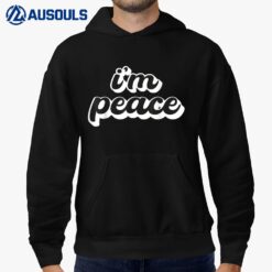 I Come In Peace - I'm Peace Apparels Funny Couple's Matching  Ver 2 Hoodie