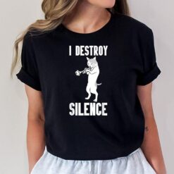 I Destroy Silence Trumpet Cat Player Marching Band Music T-Shirt
