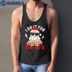 I Do It For The Ho's Fist Bump Santa Christmas Xmas Time Tank Top