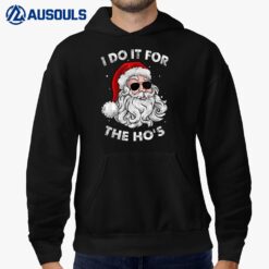 I Do It For The Ho's Funny Inappropriate Christmas Pajama Hoodie