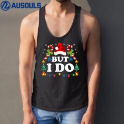 I Don't Do Matching Christmas Outfits Couples But I Do Xmas  Ver 2 Tank Top