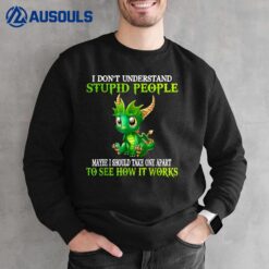 I Don't Understand Stupid People Cute Dragons Lover Gift Sweatshirt