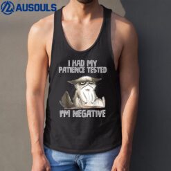 I Had My Patience Tested I'm Negative Cat Funny sarcasm Ver 2 Tank Top