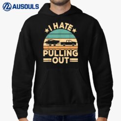 I Hate Pulling Out Boating Funny Retro Boat Captain Hoodie