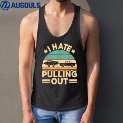 I Hate Pulling Out Boating Funny Retro Boat Captain Tank Top