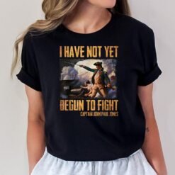 I Have Not Yet Begun To Fight 4th of July Vintage Paul Jones T-Shirt