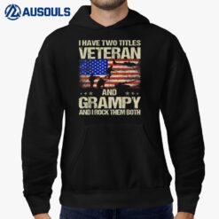 I Have Two Titles Veteran And Grampy Retro Veteran's Day Hoodie