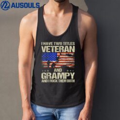 I Have Two Titles Veteran And Grampy Retro Veteran's Day Tank Top