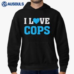 I Heart Love Cops LEO's Police Officers Hoodie