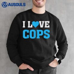 I Heart Love Cops LEO's Police Officers Sweatshirt